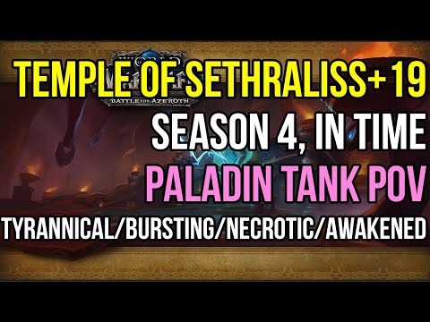 Temple of Sethraliss+19: Prot Paladin Tank POV [Timed][S4][Tyrannical/Necrotic/Bursting/Awakened]