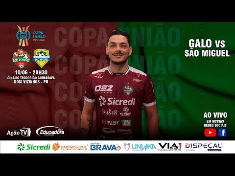 GALO X SÃO MIGUEL - 4ª RODADA - COPA UNIÃO 2023