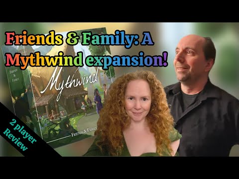 Is the new Mythwind Expansion worth picking up? A review of Friends & Family