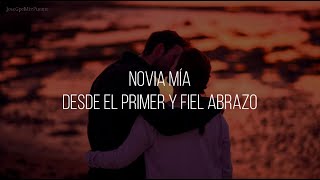 NOVIA MÍA - José José (LETRA)