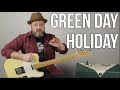 Green Day - Holiday  - Guitar Lesson (With Solo)