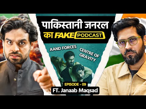 Fake Podcast with Pakistani General | जनाब मक़सद | EP 09