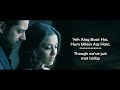 Apna Mujhe Tu Lagaa HD Lyrical Video With Translation 2019 YouTube