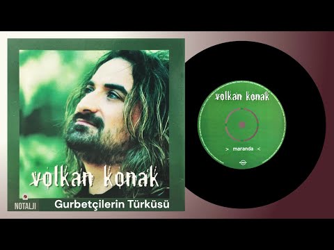Volkan Konak - Gurbetçilerin Türküsü  | Türkü & Şarkı Sözleri