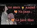 Rusya Na Kar Meri Jaan Best Romantic Punjabi Song Status Rusiya Na Kar Soniye