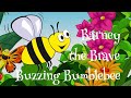 Barney The Brave Buzzing Bumblebee Children S Rhyming Alphabet Story Time Read Aloud Kay Hastings