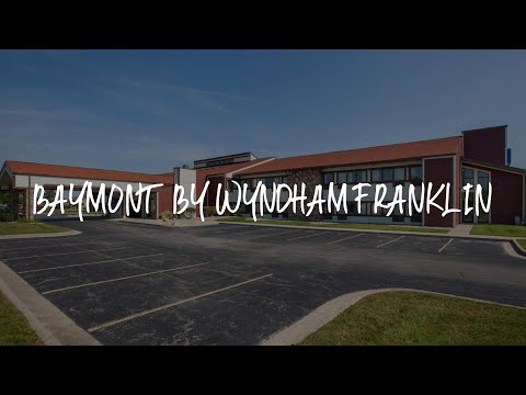 Baymont by Wyndham Franklin Review - Franklin , United States of America