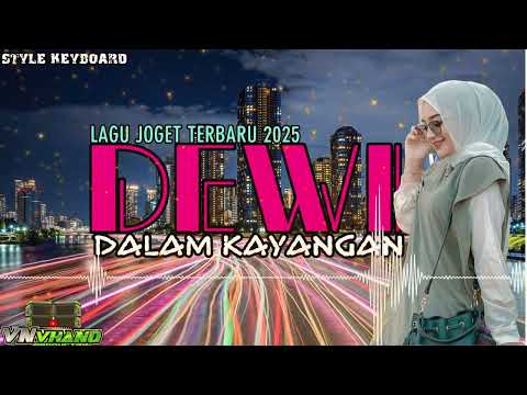 KEYBOARD REMIX JOGET  - DEWI DALAM KAYANGAN 2025