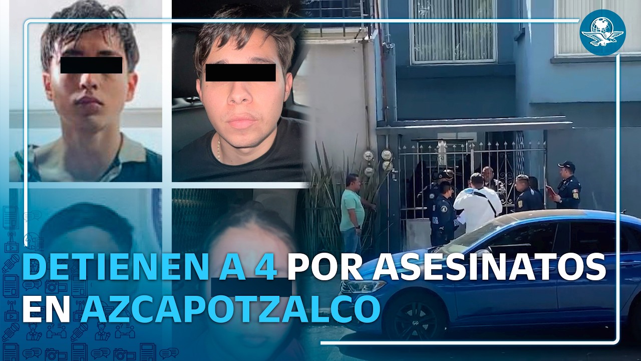 Por multihomicidio en Azcapotzalco, detienen a 4 en operativo en conjunto