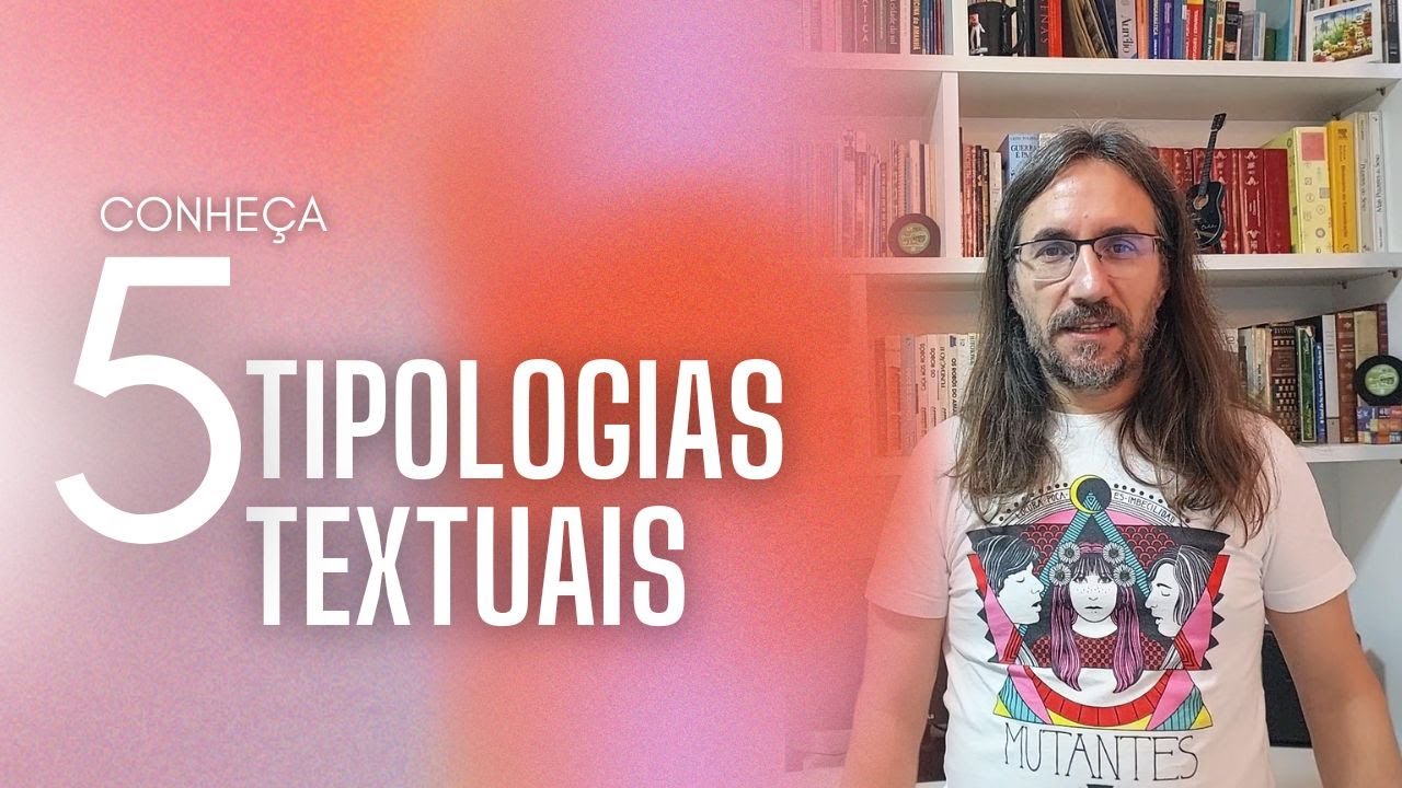 CONHEÇA 5 TIPOLOGIAS TEXTUAIS | Profe Carlos Muchacho