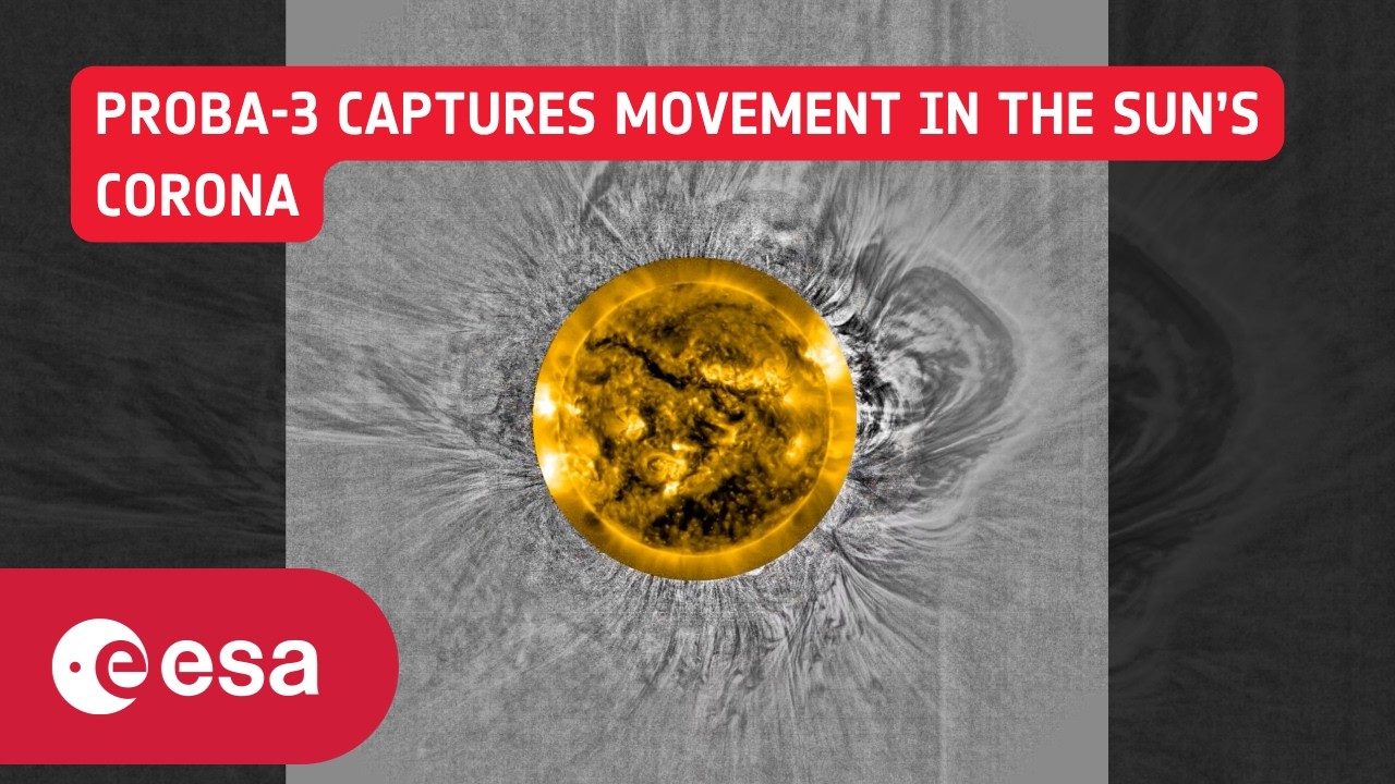 Proba-3 captures movement in the Sun&rsquo;s corona - YouTube