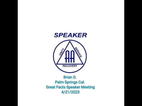 BRIAN D. AA SPEAKER, FROM PALM SPRINGS, CAL. SOCIAL WORKER WHO KNEW THE TRAP HE WAS IN YET...