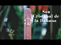 SAN CRISTOBAL DE LA HABANA: LA FUERZA - RESE&ntilde;A | LP4 CIGAR CLUB