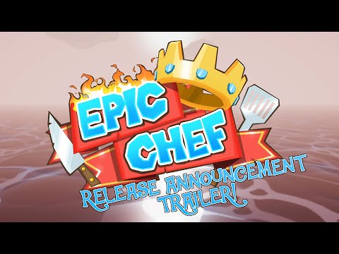Epic Chef | Release Date Announcement Trailer thumbnail