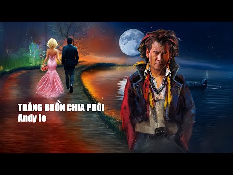 Trăng buồn chia phôi - Công nghệ AI