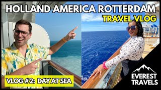 Holland America Rotterdam Vlog #2 - Full Day at Sea Exploring the Cruise Ship