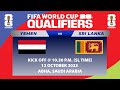 🔴LIVE: FIFA World Cup 2026 Qualifiers - Yemen vs Sri Lanka
