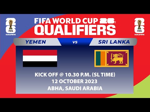🔴LIVE: FIFA World Cup 2026 Qualifiers - Yemen vs Sri Lanka