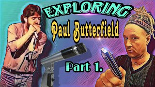 Exploring Paul Butterfield Part 1️⃣. (Tabbed Licks)