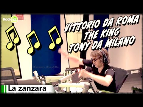 The King, Tony da Milano, Vittorio da Roma - La Zanzara 20.6.2022