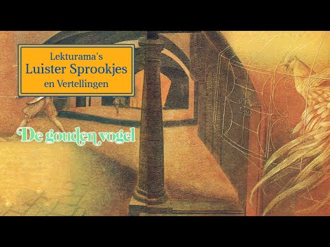 De gouden vogel - Lekturama Luister Sprookjes