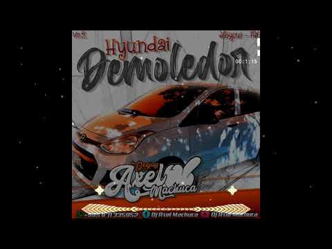HYUNDAI DEMOLEDOR YBYCUI PARAGUAY🇵🇾DJ AXEL MACHUCA