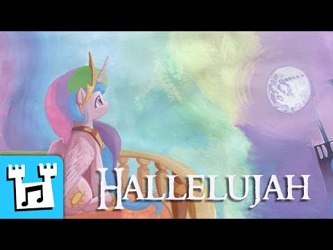 Video thumbnail for Hallelujah (MLP:FiM verses)
