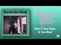 Don't You Take It Too Bad - Townes Van Zandt - Live at The Old Quarter (Official Audio)