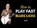 How to play fast blues rock licks - lesson YL19