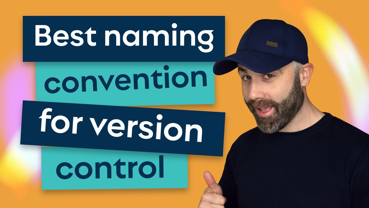 Best naming convention for version control