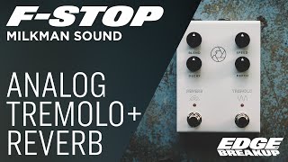 Video thumbnail for Milkman Sound F-Stop // Guitar Pedal Demo by Edge of Breakup - Guitar, Amp & Pedal Demos