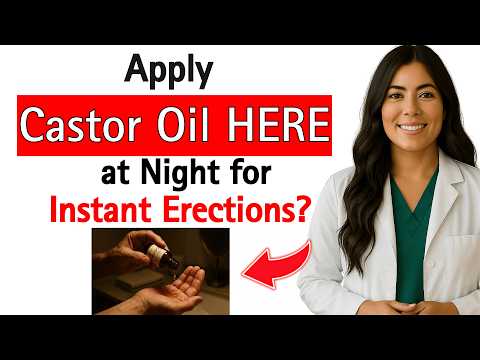 Urologist Explains: Castor Oil For Men Surprising Benefits for Intimacy & Wellness After 60