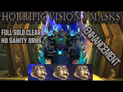 Horrific Vision [3 Masks] Solo Full Clear - No Sanity Orbs, No cheat death - Enhancement Shaman POV