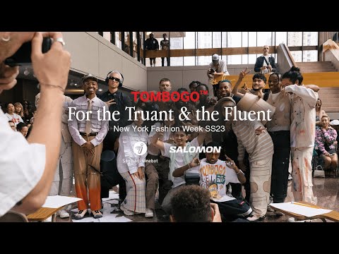 TOMBOGO NYFW SS23 RUNWAY "For the Truant & the Fluent"