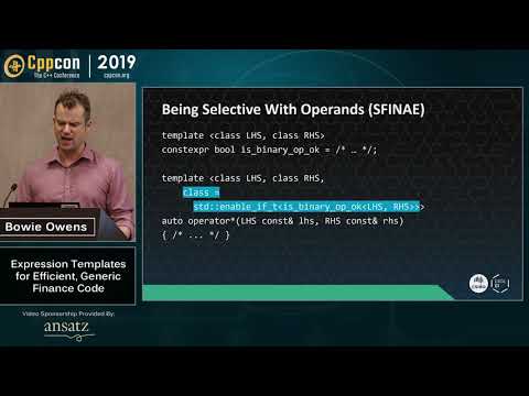 Expression Templates for Efficient, Generic Finance Code - Bowie Owens - CppCon 2019