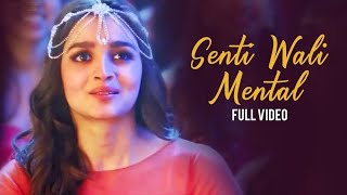 Senti Wali Mental ( Full Song ) Alia Bhatt , Shahid Kapoor , Amit Trivedi