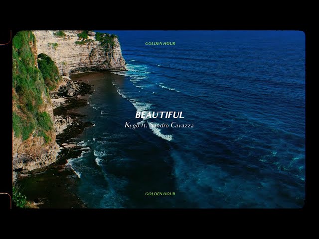 KYGO Beautiful (feat. Sandro Cavazza)