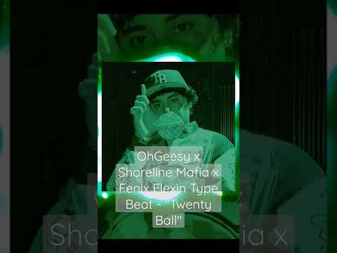 OhGeesy x Shoreline Mafia x Fenix Flexin Type Beat - "Twenty Ball"