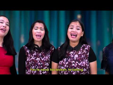 Never too Broken to Belong - Legazpi Ladies Quartet