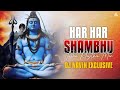Har Har Sambhu Har Har Sambhu Shiv Mahadeva New Song Tasha Rhythm Mix Dj Navin Exclusive