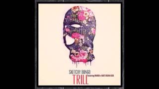 Sketchy Bongo - Trill (feat Manon x HBK)