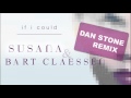 Susana & Bart Claessen - If I Could (Dan Stone ...