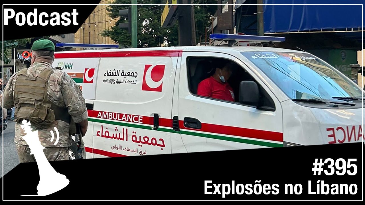 Xadrez Verbal Podcast #395 - Explosões no Líbano