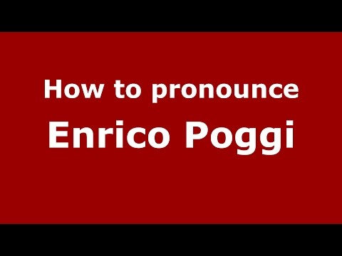 How to pronounce Enrico Poggi (Italian/Italy)  - PronounceNames.com