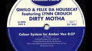 SPEED GARAGE - QUILO & FELIX DA HOUSECAT - DIRTY MOTHA - (Colour System Inc Amber Vox)