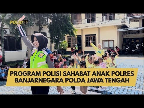 PROGRAM POLISI SAHABAT ANAK POLRES BANJARNEGARA POLDA JAWA TENGAH