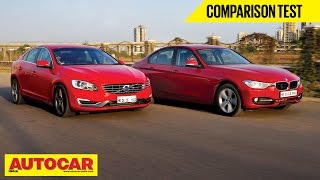 2014 Volvo S60 Vs BMW 320D | Comparison Test | Autocar India