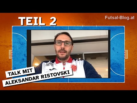 Aleksandar Ristovski im Futsal-Studio (Teil 2)