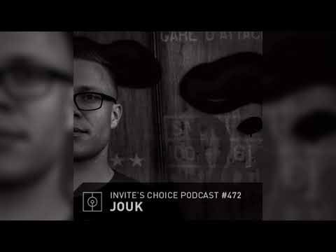 Invite's Choice Podcast 472 - Jouk