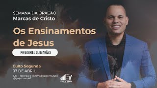 Culto Adventista | Pr Gabriel Guimarães| "Os Ensinamentos de Jesus" | Igreja UNASP